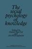 The The Social Psychology of Knowledge Book