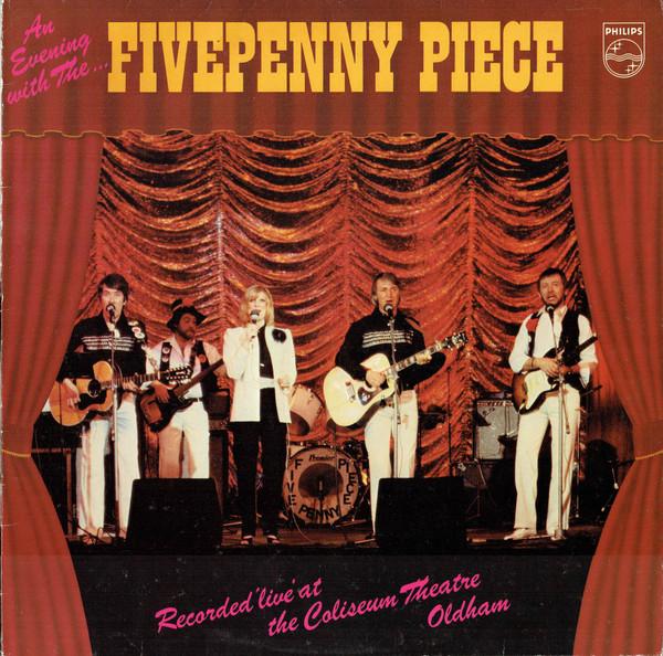 

LP Record FIVEPENNY PIECE An Evening With The ... 6382154 Philips 1980 UK CountryFolk Used