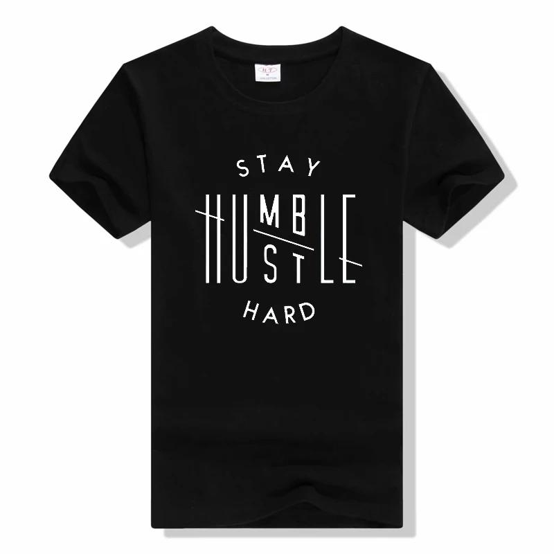 Stay Humble Hustle Hard t-shirt casual Inspirational T-shirt letter Graphic Tee Unisex shirt summer o-neck Short Sleeve t shirt XXXXL