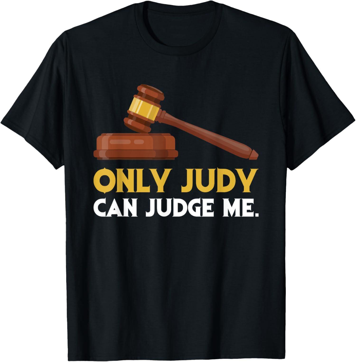 NEW LIMITED Only Judy Can Judge Me Funny Lawyer T-Shirt XXXXL