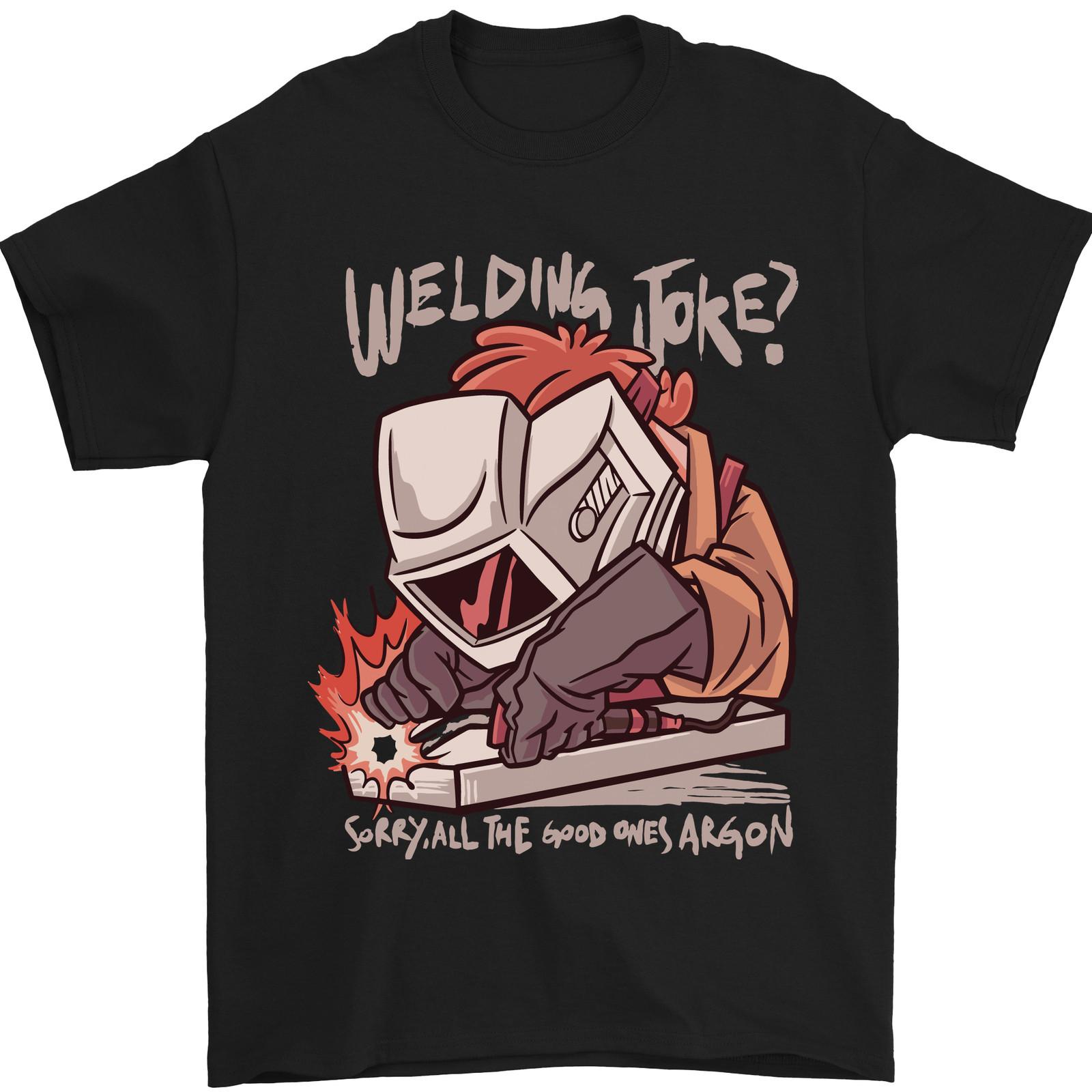 Welding Joke All the Good Ones Argon Welder Mens T-Shirt 100% Cotton S