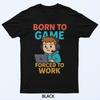Born To Game T-Shirt