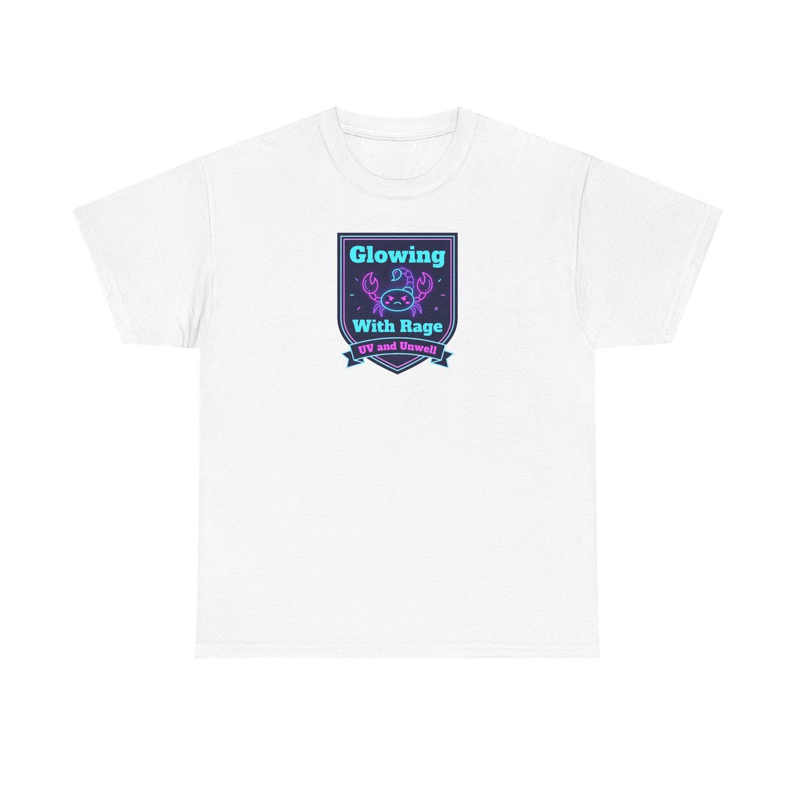 Glowing With Rage Shirt, UV and Unwell Tee, Funny Chronic Illness Gift, Autoimmune Awareness T-Shirt, Spoonie Gift, Neon Crab M