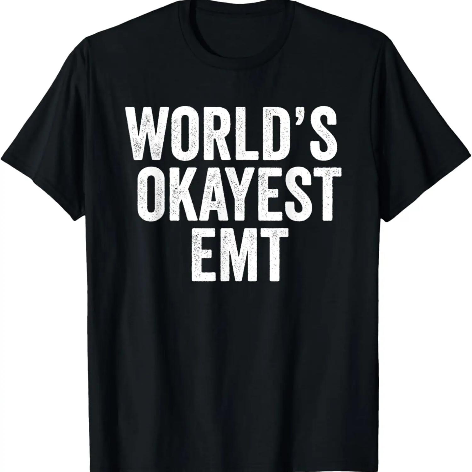 Funny EMT Shirts World s Okayest EMT Tshirt S чёрный