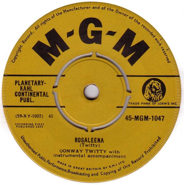 

7inch Record CONWAY TWITTY - Rosaleena 45MGM1047 MGM Records 1959 UK Rock Used