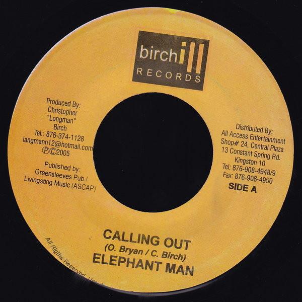 7inch Record ELEPHANT MAN - Calling Out NONE Birchill Record 2005 Jamaica Reggae, Ska & Dub Used