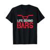 Life Behind Bars Bmx Bike Bicycle Biking Cycling T Shirt Vintage Graphic Versatile Homme Streetwear Stretched Fashion