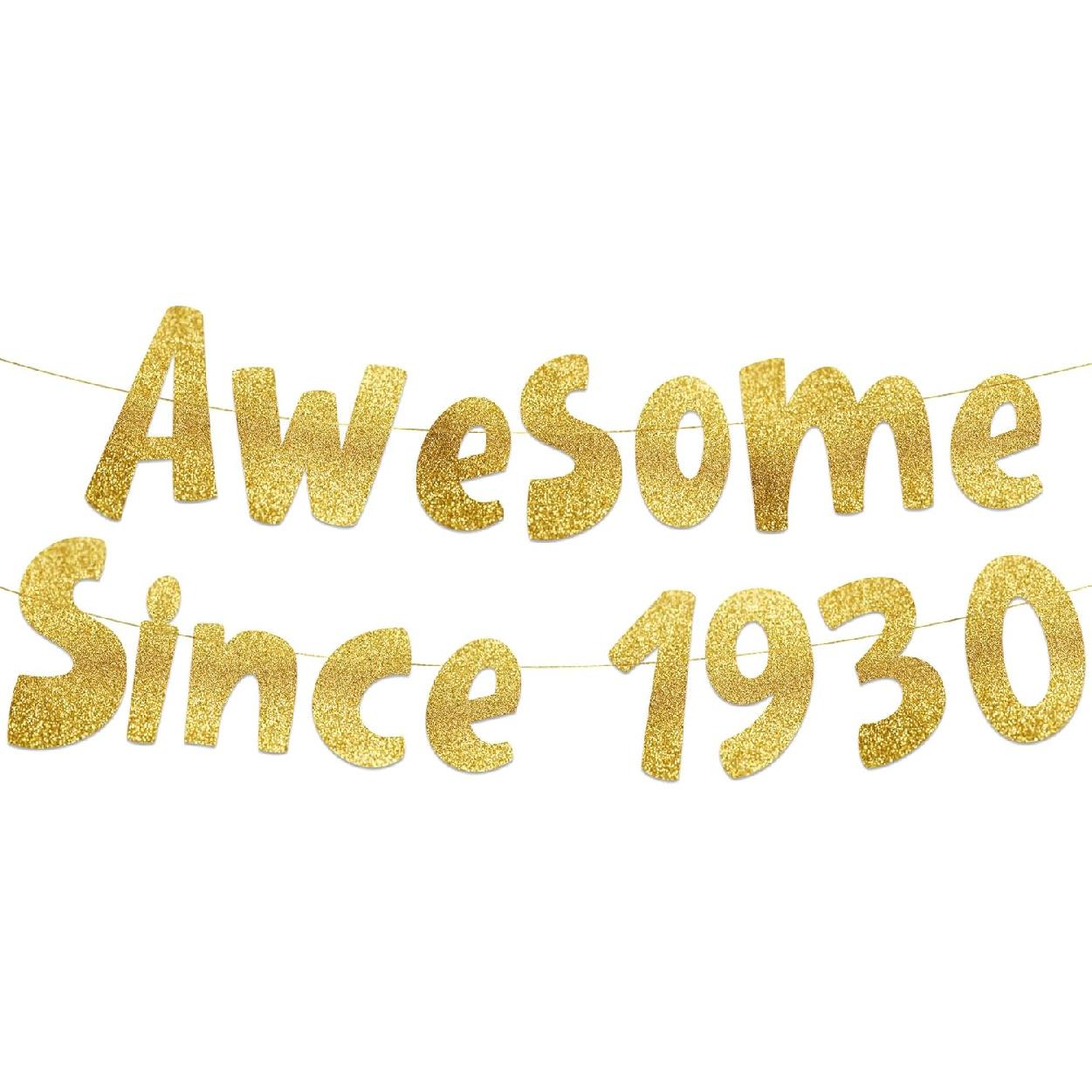 Awesome Since 1930 Gold Glitter Banner - 96th Birthday Party Decorations