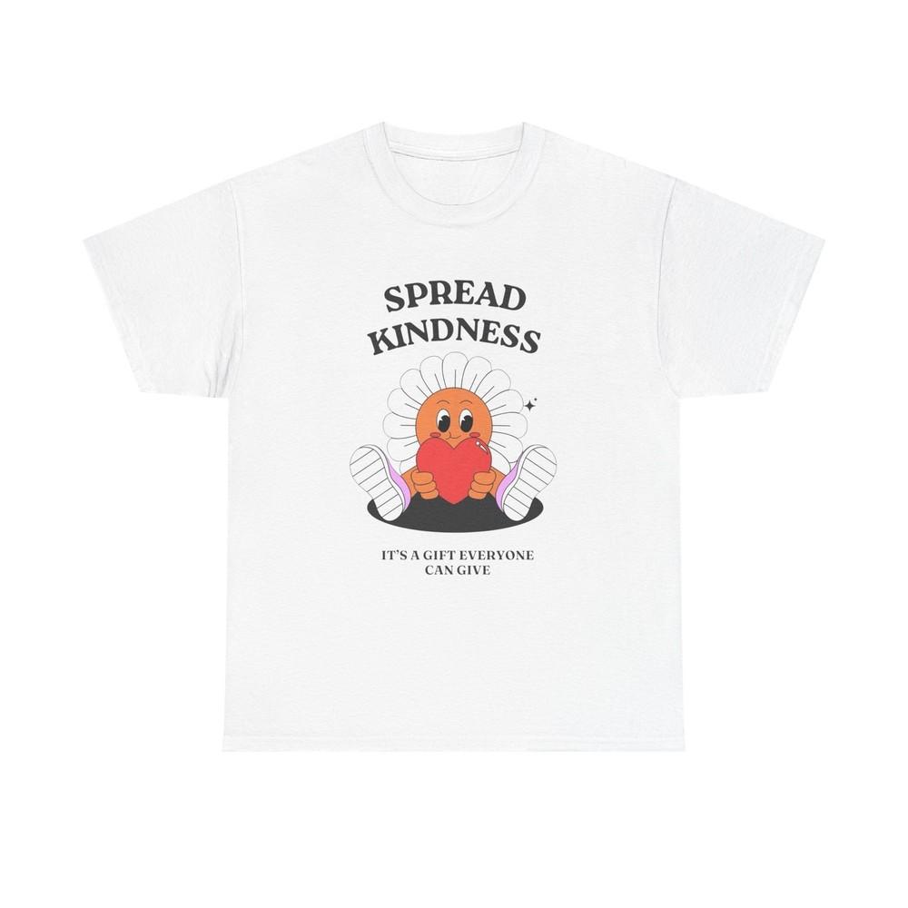 Spread Kindness Graphic T Shirt Unisex Heavy Cotton Tee Unisex T-Shirt S