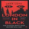 London In Black by Jack Lutz Paperback Book 9781782278061