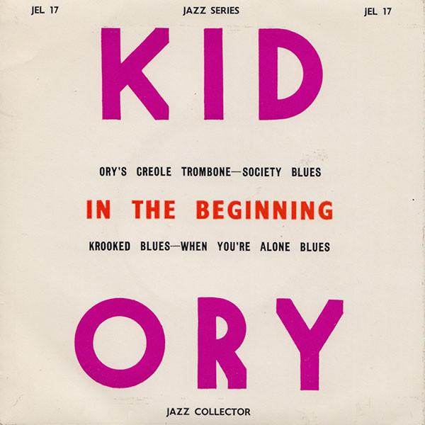 

7inch Record KID ORY - In The Beginning JEL17 Jazz Collector UK Jazz Used