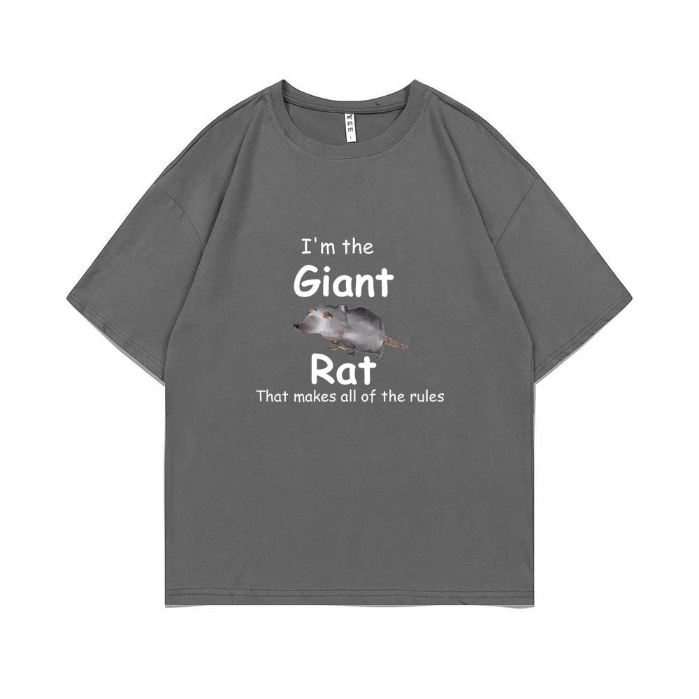 I'm The Giant Rat Rat Movie Graphic Tshirt That Makes All of The Rules Print T Shirts Summer Man Woman Fashion Casual T-shirt