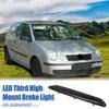 6Q6945097 Car Third Brake Lamp High-Mount Stop Light For Vw Polo 9N 2002 2003 2004 2005 2006 2007 2008 2009 2010 High Brakelight