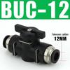 Pneumatic BUC-6-10 Hand Valve: 8mm Air Hose, 12mm Manual Straight Valve with Quick Connect Fitting