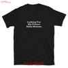 Suche Meine Zukünftige Baby-Mama Lustiges T-Shirt Bleib Ehrlich Dating Vintage Stilvoll Dehnbar Mode Streetwear