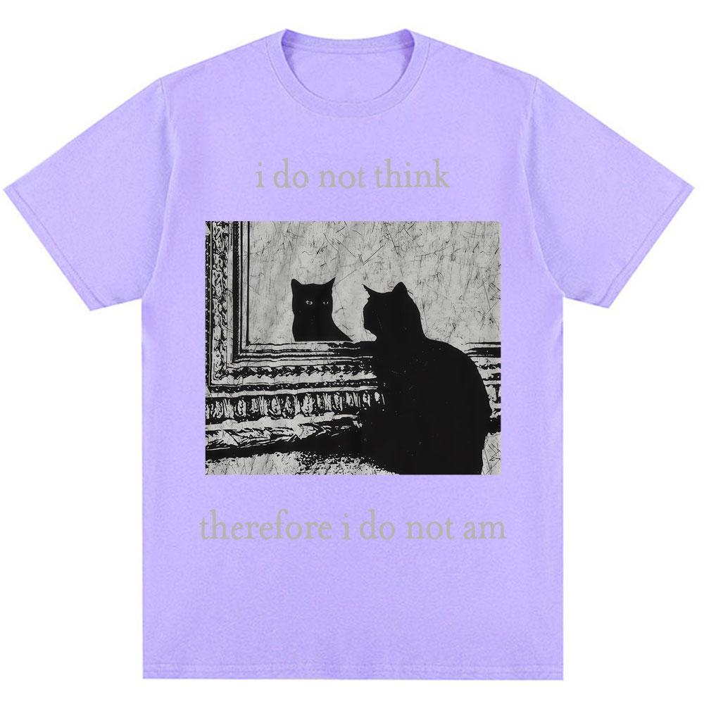 I Do Not Think Therefore I Do Not Am T Shirts Funny Black Cat Meme 90s Vintage Style T-shirts Men Women Oversized Cotton T-shirt