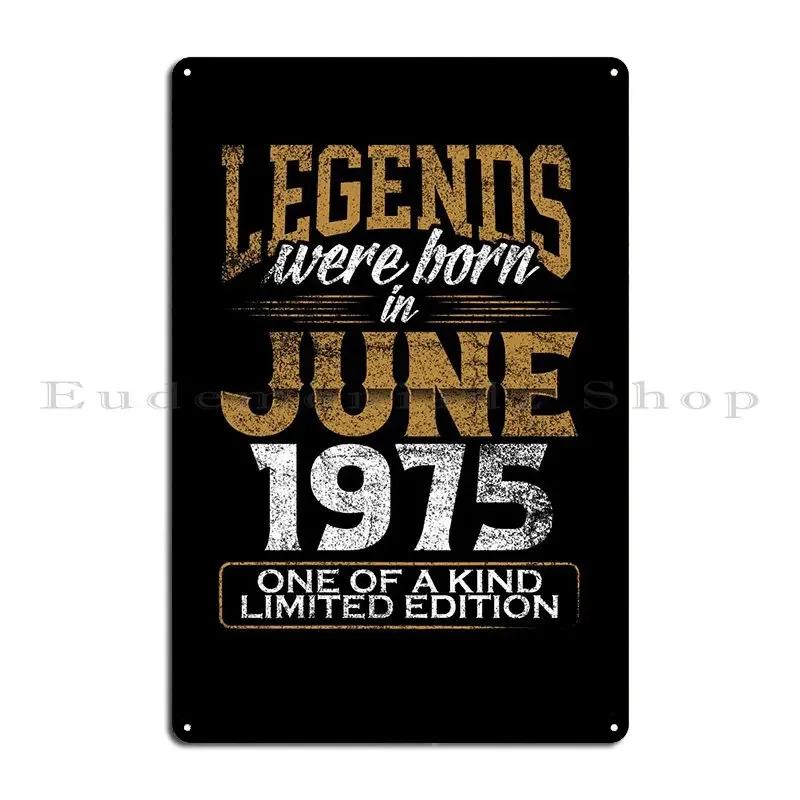 Legends Born In Metal Plaque Poster Wall Decor Party Create Create Cinema Tin Sign Poster 20x30cm(7.8x11.8inch)
