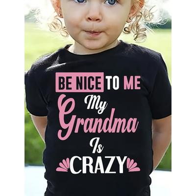European Sizes Be Nice To Me My Grandma Is Crazy Print Creative T-Shirts Soft Elastic Comfy Crew Neck Short Sleeve Tee