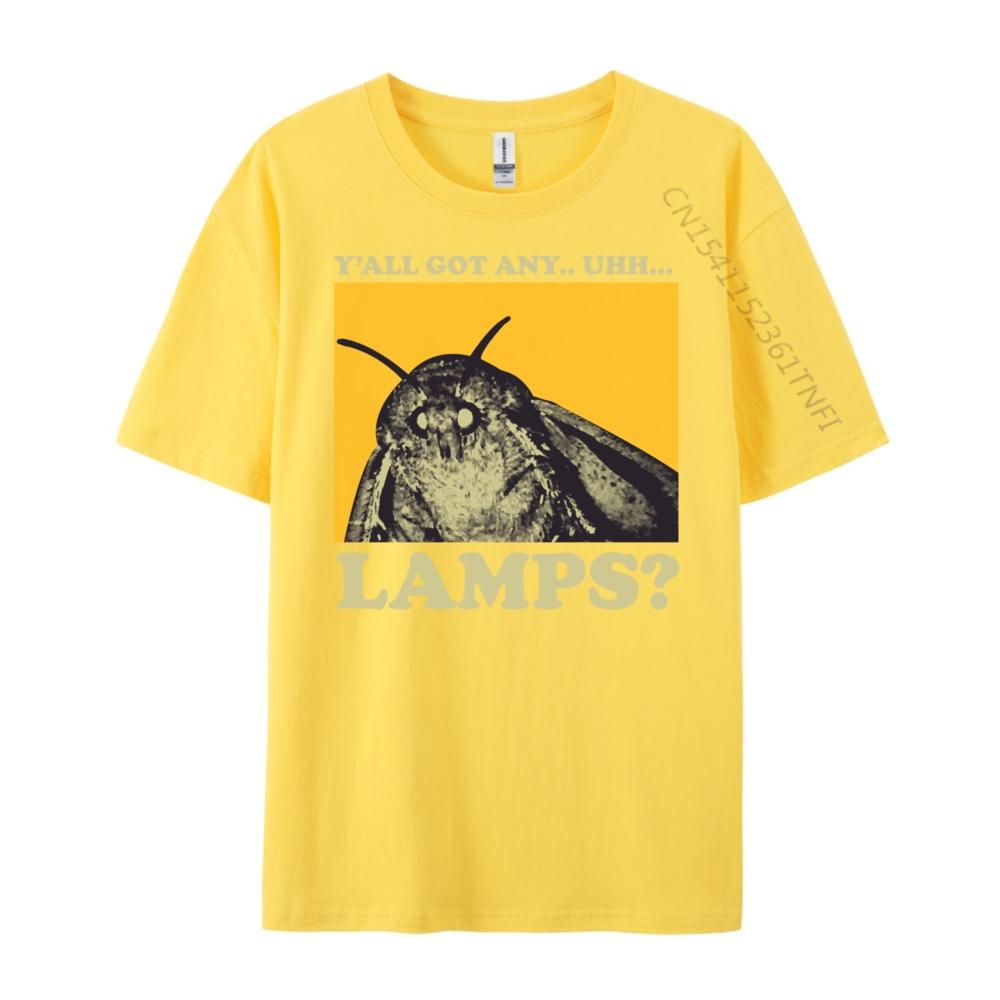 Y All Got Any Lamps Moth Meme Lamp Shirt Free Shippping Items Lowest Prices Women Brand Clothing T-shirt