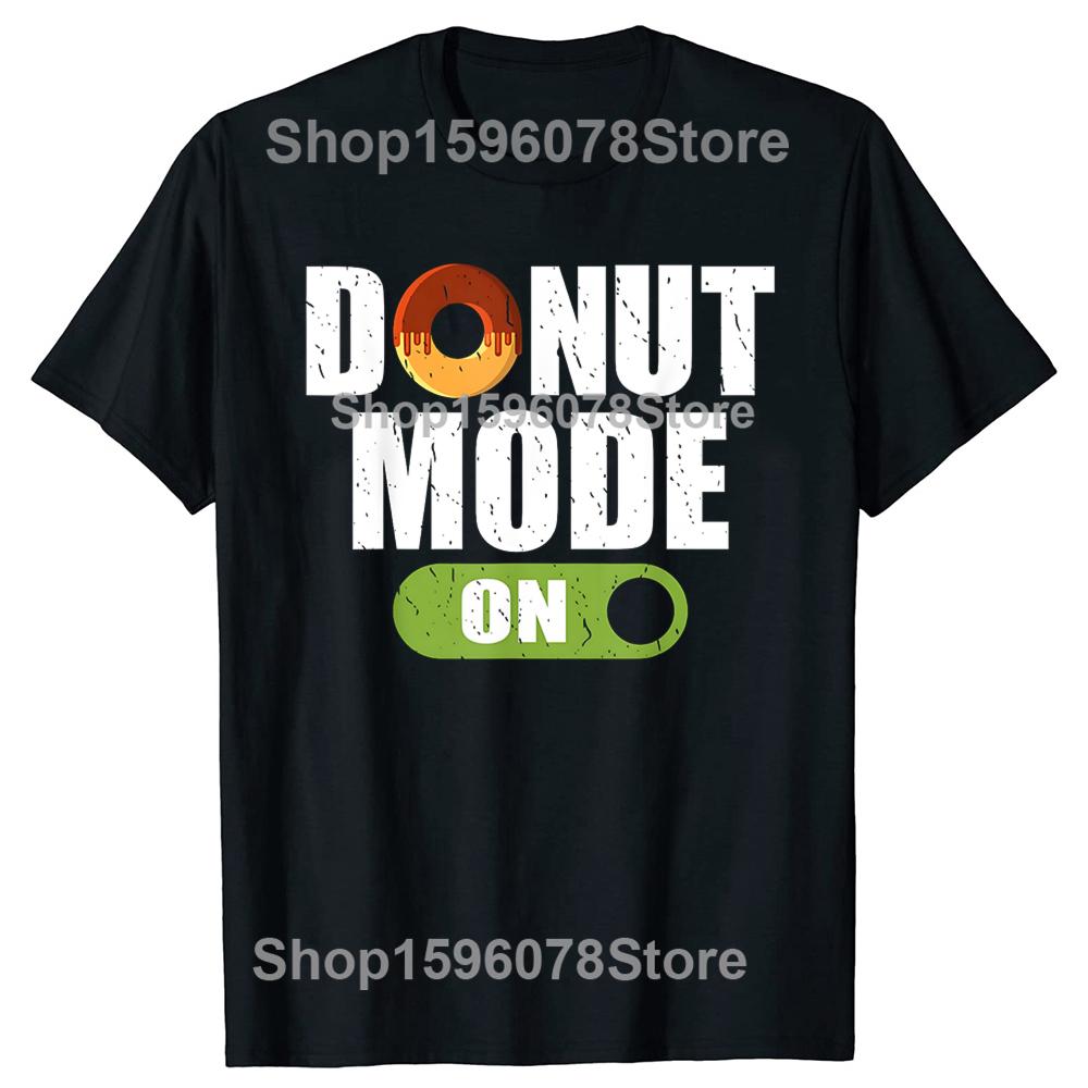 Funny Donut Mode On Snack T Shirts Men Casual Cotton Humor Streetwear Tee Shirt Short Sleeve Unisex Loose Crewneck Clothing