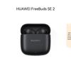 Huawei FreeBuds SE 2 True Wireless Bluetooth Earbuds
