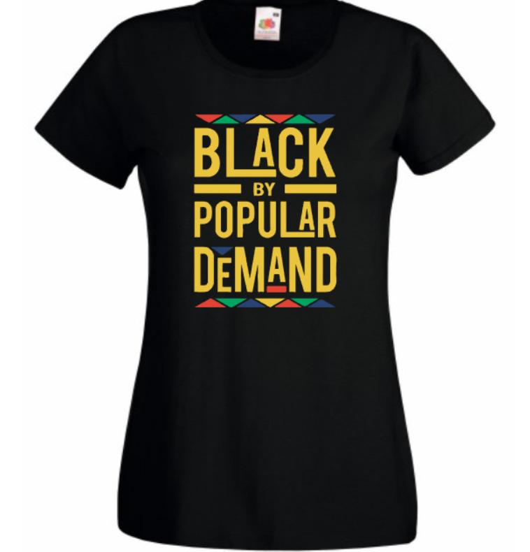 Black By Popular Demand Black T Shirt 
