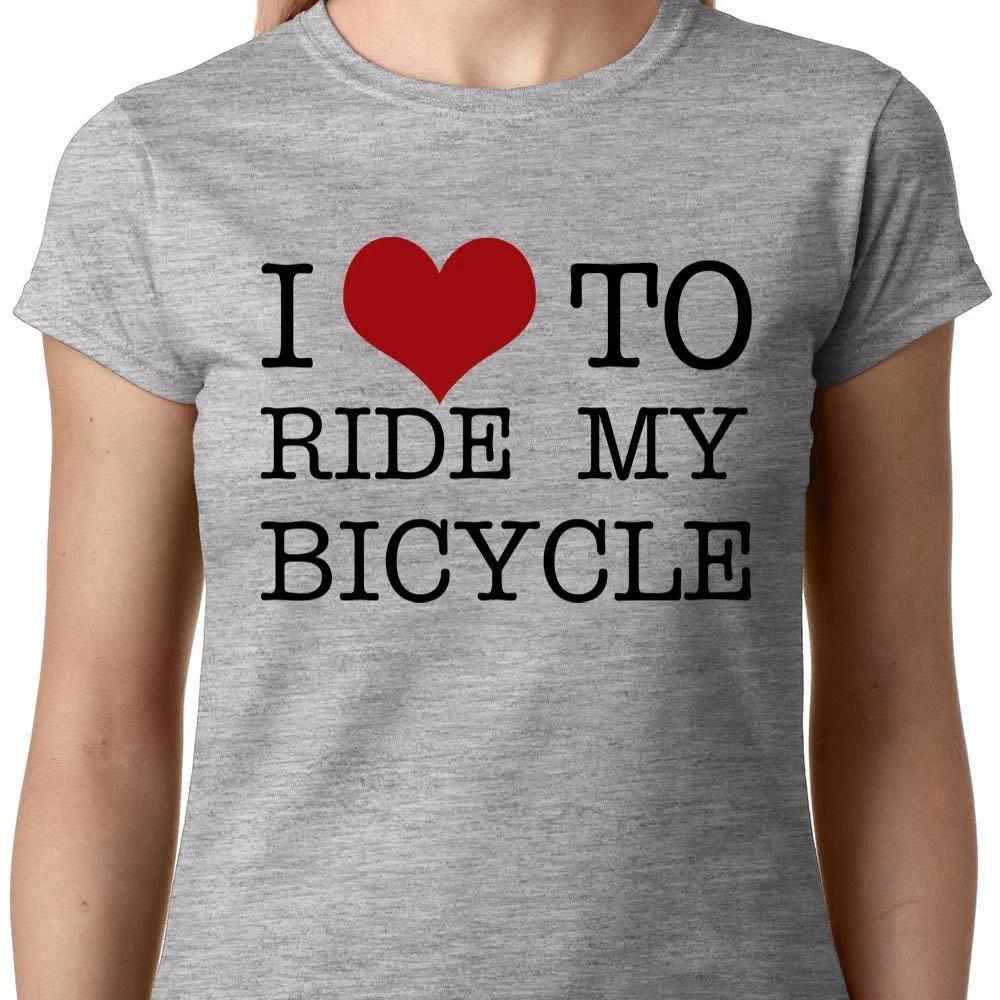 I Love To Ride My Bicycle Ladies TShirt Cycling Bike Bmx Queen Race Geek Quote