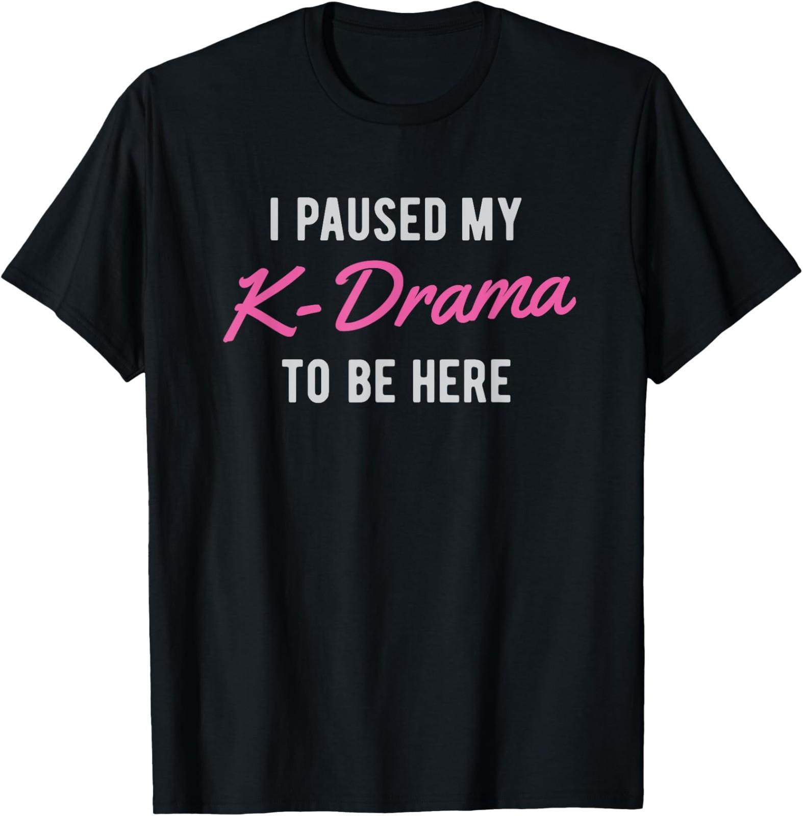 NEW LIMITED Funny Korean K-Drama K-Pop Gift Paused T-Shirt XXXXL