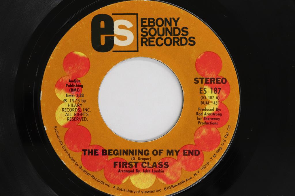 7inch Record FIRST CLASS - Beginning Of My End / It's Never To ES187 EBONY SOUNDS RE 1975 US Soul/Funk Used