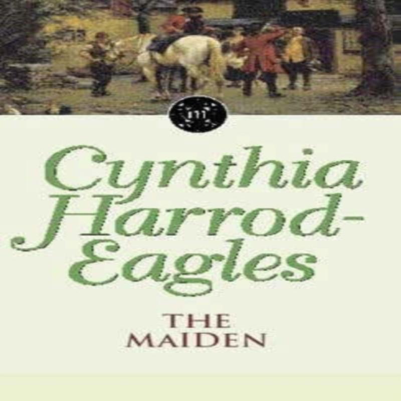 The Maiden by Cynthia HarrodEagles Paperback Book 9780751506457