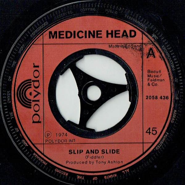 

7inch Record MEDICINE HEAD - Slip And Slide 2058436 Polydor 1974 UK Rock Used