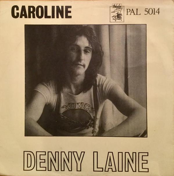 

7inch Record DENNY LAINE - Caroline PAL5014 Paladin 1977 UK Rock Used