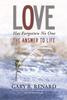 Libro Love Has Forgotten No One : The Answer To Life