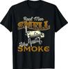 Real Men Smell Like Smoke - Pitmaster BBQ Smoker Grilling T-Shirt