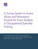 Kniha A Survey System To Assess Abuse and Misconduct Toward Air Force Students In Occupational Specialty Training