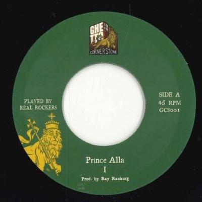 7inch Record PRINCE ALLA / REAL ROCKERS - I / Dub GCS001 Ghetto Cornerst 2022 Europe Reggae, Ska & Dub