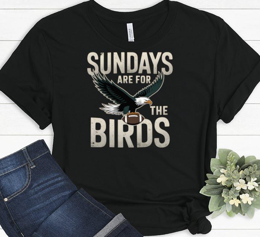 Sundays Are For The Birds Football Philly Philadelphia Super T-shirt XXL