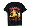 Nacho Average Valentine Mexican Couple Cute Valentine's Day T-Shirt