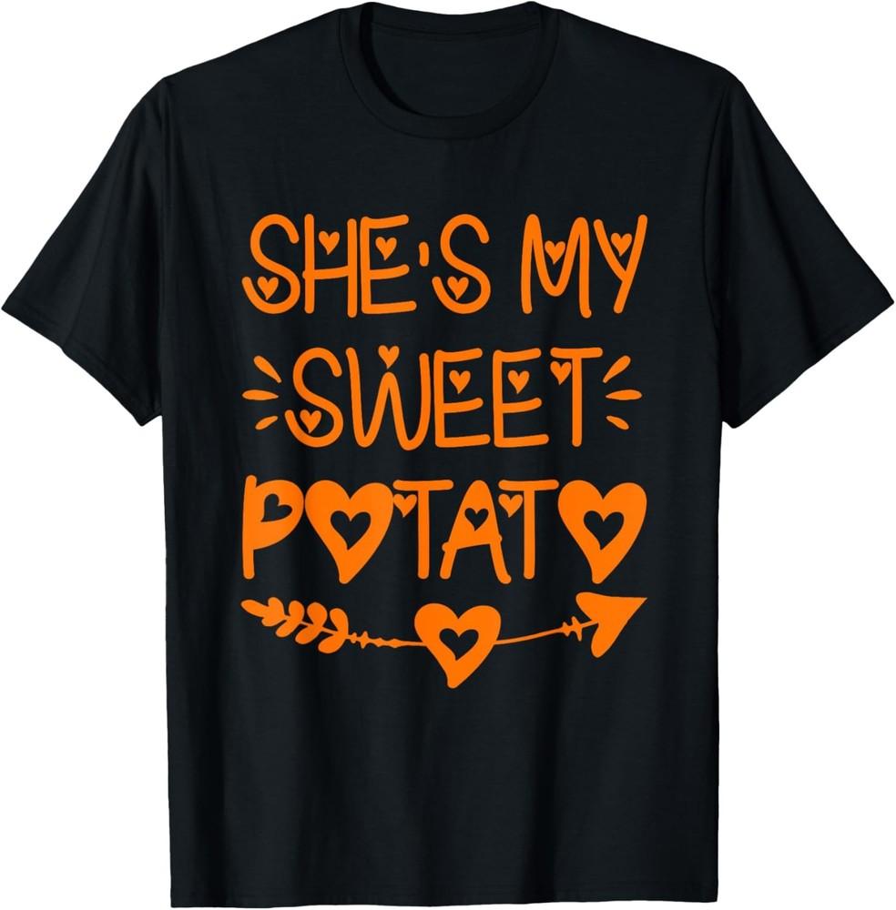 Thanksgiving Matching Couples She s My Sweet Potato I Yam T-Shirt Unisex T-Shirt XXXXL
