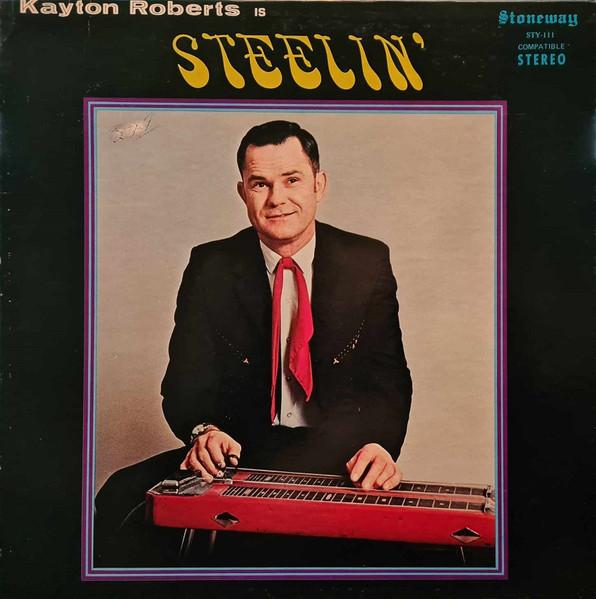 

LP Пластинка KAYTON ROBERTS - Steelin STY111 Stoneway Record 1971 US Folk Б/У