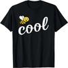 Be Cool Cute Bee Men Women Girl Boy Kids Toddler Bee Lover T-Shirt