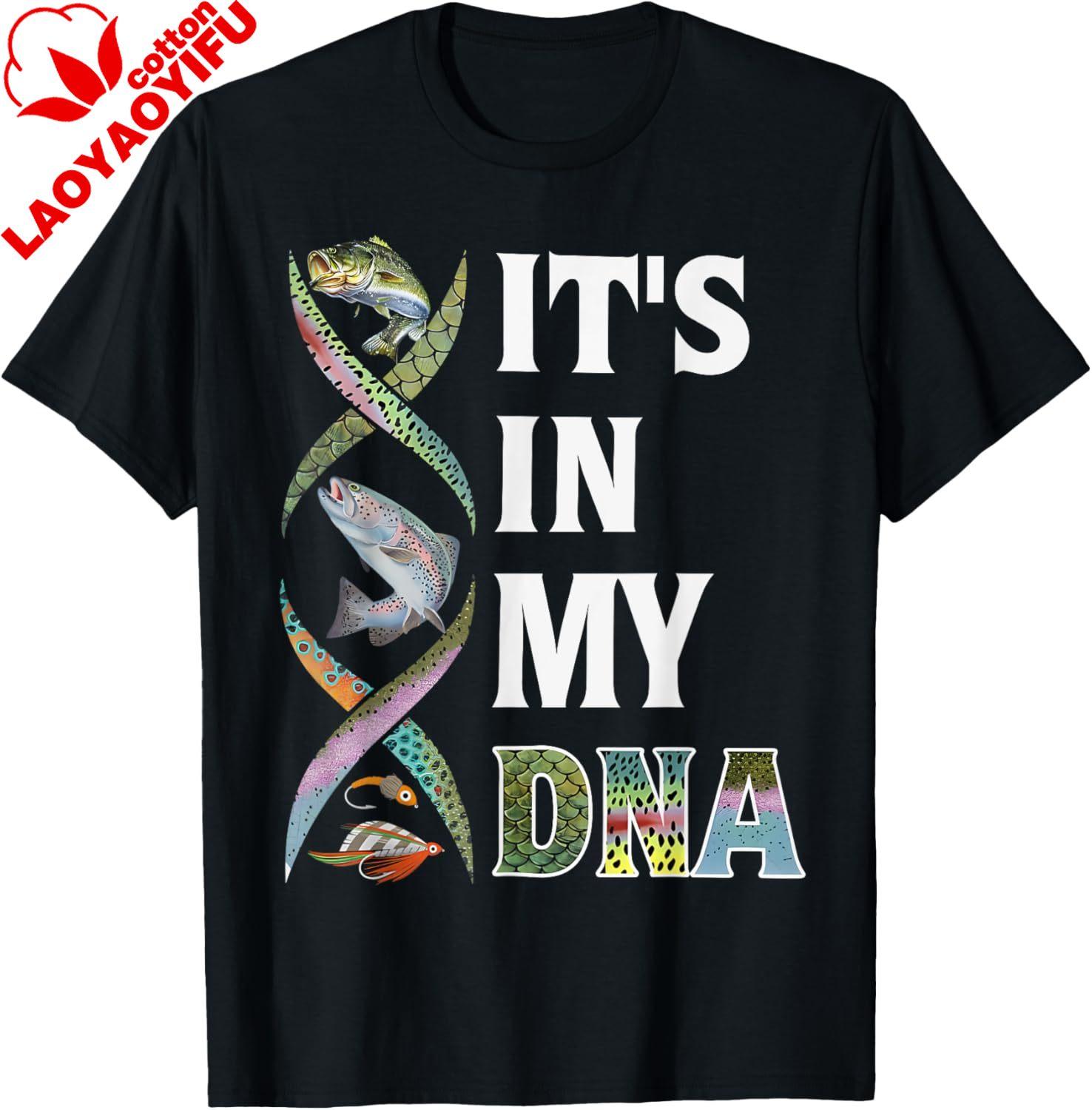 Its in My DNA Fishing TShirt Print Original Design Gifts T Shirts Cotton Unisexs Clothing Tops Funny Shirt Camisas Streetwear S
