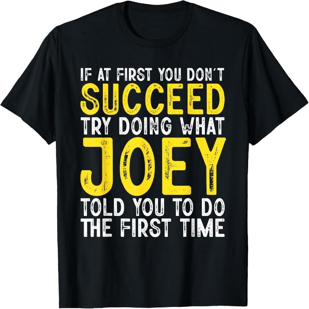 Joey If At First You Don t Succeed Funny Joey Name T-Shirt XXXXXL чёрный