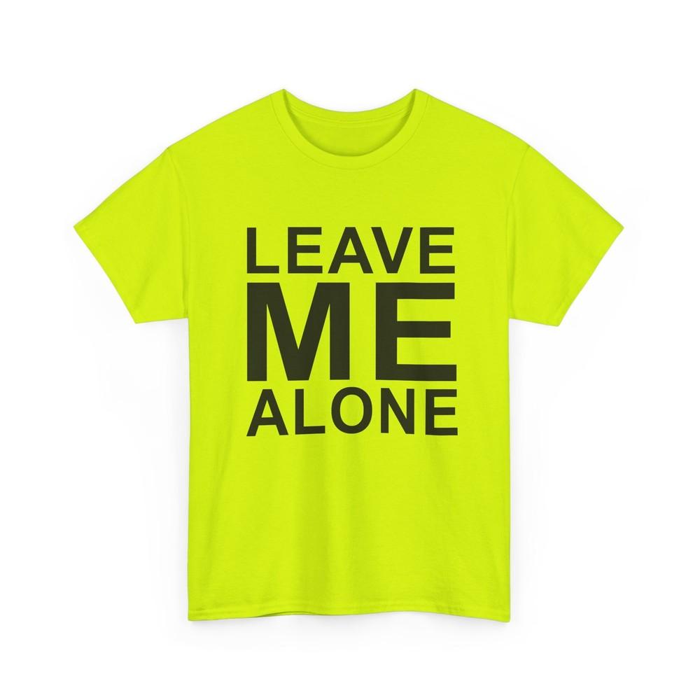 

leave me alone tshirt 3XL