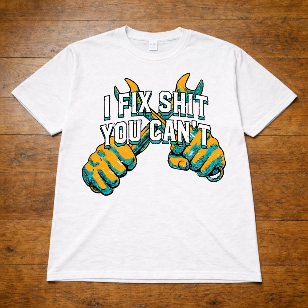 Funny Mechanic TShirt I Fix Sht You Cant Spanner Design Adults 2XL