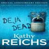 Deja Dead by Kathy Reichs Paperback Book 9780099574859