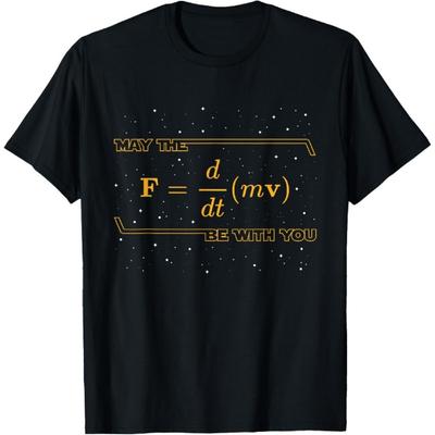 May The F mBe with You - Funny Physics Geek T-Shirt