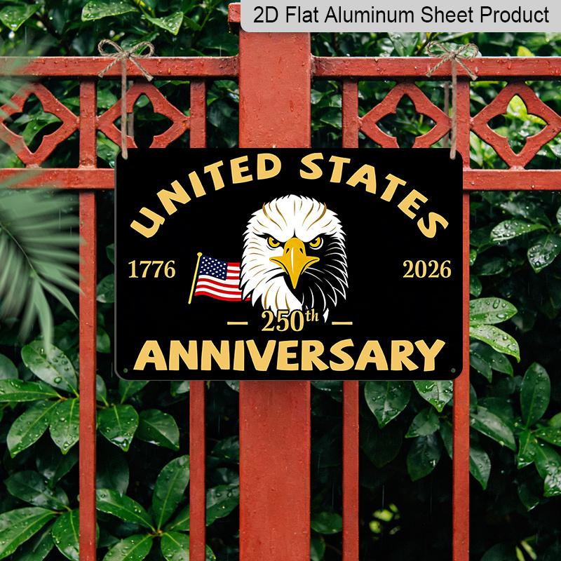 2D Flat, 1pc United States 250th Anniversary Aluminum Sign, 12"×8" - Patriotic Eagle Design, 1776-2026 Vintage Style Wall Decor, Independence Day