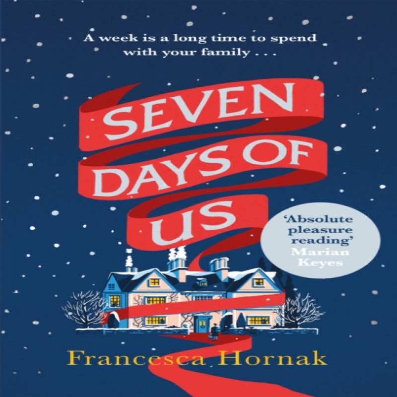 Seven Days of Us by Francesca Hornak Paperback Book 9780349415611