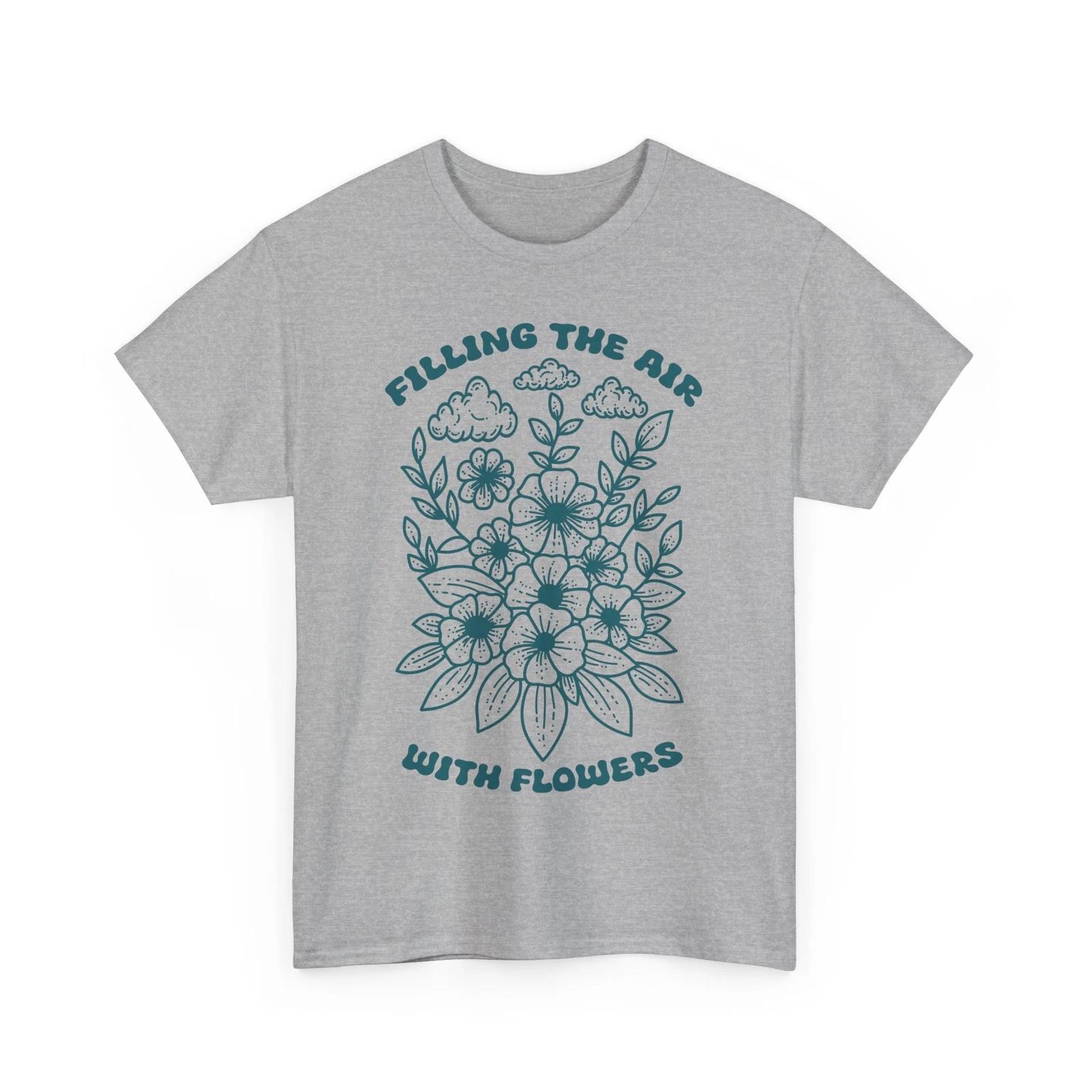 

Spring Bloom T-Shirt | Floral Pattern & Nature Lover Apparel | Filling the Air 2XL